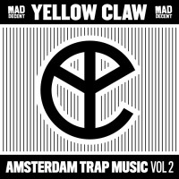 Purchase Yellow Claw - Amsterdam Trap Music Vol. 2