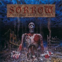 Purchase The Sorrow - Hatred And Disgust