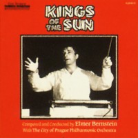 Purchase Elmer Bernstein - Kings Of The Sun (Remastered 2006)