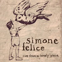 Purchase Simone Felice - Live From A Lonely Place