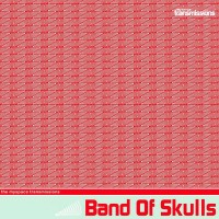 Purchase Band Of Skulls - The Myspace Transmissions (EP)