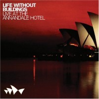 Purchase Life Without Buildings - Live At The Annandale Hotel