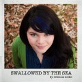 Buy Rebecca Loebe - Swallowed By The Sea (CDS) Mp3 Download