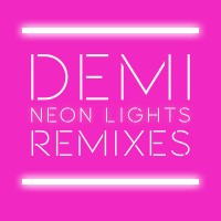 Purchase Demi Lovato - Neon Lights (Remixes) (EP)