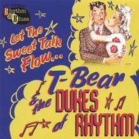 Purchase T-Bear & The Dukes Of Rhythm - Let The Sweet Talk Flow