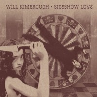 Purchase Will Kimbrough - Sideshow Love