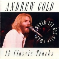 Purchase Andrew Gold - Never Let Her Slip Away