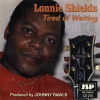Purchase Lonnie Shields - Tired Of Waiting