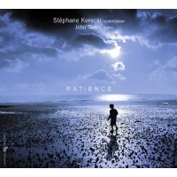 Purchase Stéphane Kerecki - Patience (With John Taylor)