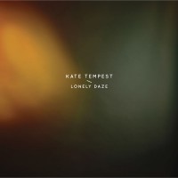 Purchase Kate Tempest - Lonely Daze (CDS)