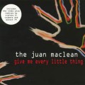 Buy The Juan MacLean - Give Me Every Little Thing (EP) Mp3 Download