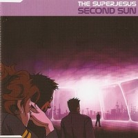 Purchase The Superjesus - Second Sun (MCD)