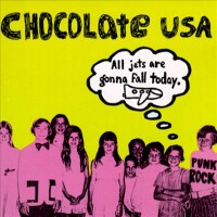Purchase Chocolate Usa - All Jets Gonna Fall Today