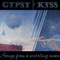 Purchase Gypsy Kyss - Songs From A Swirling Ocean