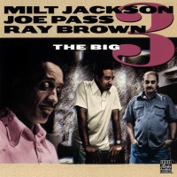 Purchase Milt Jackson - The Big 3 (With Joe Pass & Ray Brown) (Vinyl)