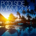 Buy VA - Poolside Miami 2014 Mp3 Download