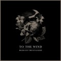 Buy To The Wind - Block Out The Sun & Sleep Mp3 Download