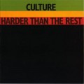 Buy Culture - Harder Than The Rest (Remastered 2000) Mp3 Download