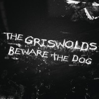 Purchase The Griswolds - Beware The Dog