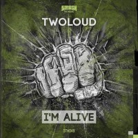 Purchase Twoloud - I'm Alive (CDS)