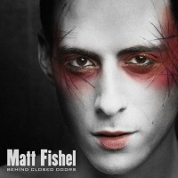 Purchase Matt Fishel - Behind Closed Doors (CDS)