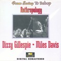 Buy Dizzy Gillespie - The Anthropology (With Miles Davis) CD1 Mp3 Download