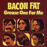 Purchase Bacon Fat - Grease One For Me (Vinyl)