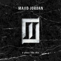 Purchase Majid Jordan - A Place Like This (EP)