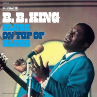 Purchase B.B. King - Blues On Top Of Blues (Vinyl)