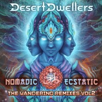 Purchase Desert Dwellers - Nomadic Ecstatic: The Wandering (Remixes, Vol. 2 - EP)