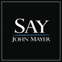 Purchase John Mayer - Say (CDS)