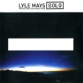 Buy Lyle Mays - Solo - Improvisations For Expanded Piano Mp3 Download