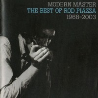 Purchase Rod Piazza - Modern Master: The Best Of Rod Piazza CD1