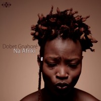 Purchase Dobet Gnahore - Na Afriki