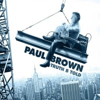 Purchase Paul Brown - Truth B Told (Deluxe Edition)