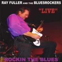 Purchase Ray Fuller - Rockin The Blues (With The Blues Rockers)