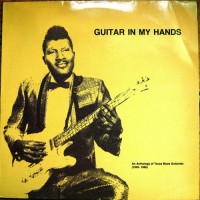 Purchase VA - Guitar In My Hands: An Anthology Of Texas Blues Guitarists 1949-1966