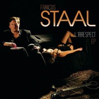 Purchase Francois Staal - L'irrespect