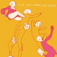 Purchase Clap Your Hands Say Yeah - Clap Your Hands Say Yeah (Australian Edition) CD1