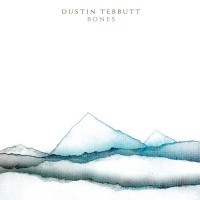 Purchase Dustin Tebbutt - Bones (EP)