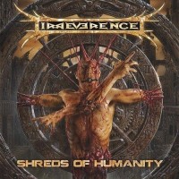 Purchase Irreverence - Shreds Of Humanity
