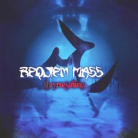 Purchase Requiem Mass - The Meaning