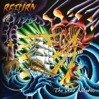 Purchase The Dead Nobodies - Return Of The Tide
