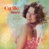 Purchase Cyrille Aimee - It's A Good Day