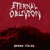 Purchase Eternal Oblivion - Human Fields