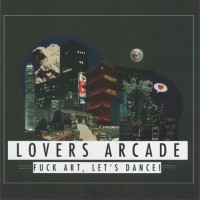 Purchase Fuck Art, Let's Dance! - Lovers Arcade