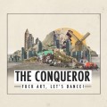 Buy Fuck Art, Let's Dance! - The Conqueror: Remixes Mp3 Download