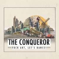 Purchase Fuck Art, Let's Dance! - The Conqueror: Remixes
