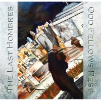 Purchase The Last Hombres - Odd Fellows Rest