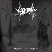 Purchase Aegrotum - Pilgrim To Total Negation